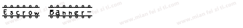 Escrow Banner字体转换